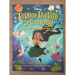 Disney Bibbidi Bobbidi Academy Book "Rory And The Magical Mix-Ups" By Kallie Geo